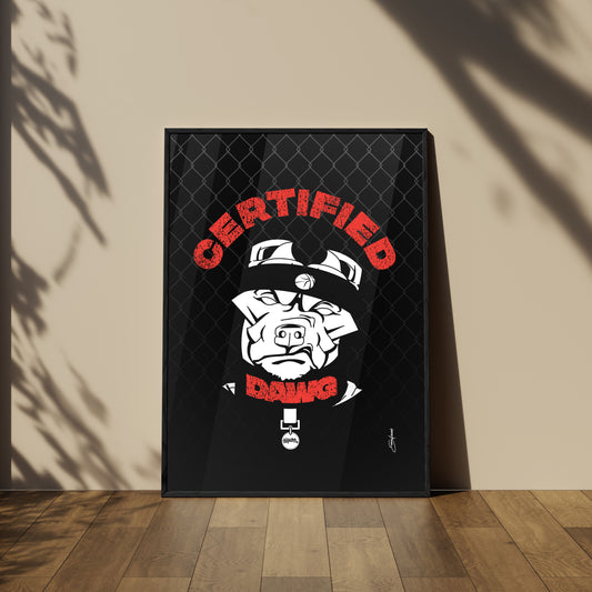 CERTIFIED DAWG FRAMED POSTER